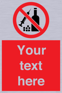 Custom No alcohol or drugs Sign